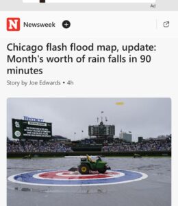 Newsweek headline reads "Chicago flash flood map, update: Month's worth of rain falls in 90 minutes" above an image of a tarp covering wrigley field