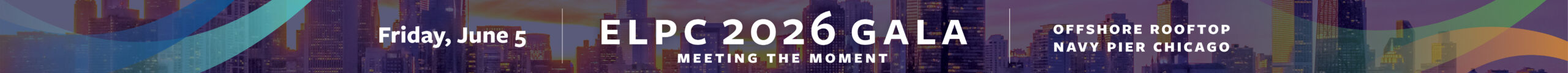 Celebrating ELPC 30 Years - 2023 Gala